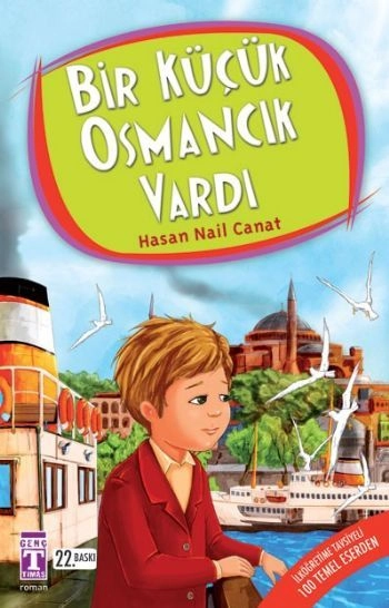Bir Küçük Osmancık Vardı, Genç Timaş