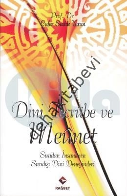 Dini Tecrübe ve Meunet; Sıradan İnsanların Sıradışı Dini Deneyimleri