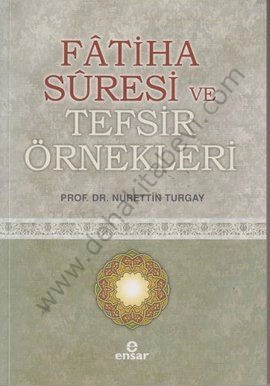 Fatiha Suresi ve Tefsir Örnekleri