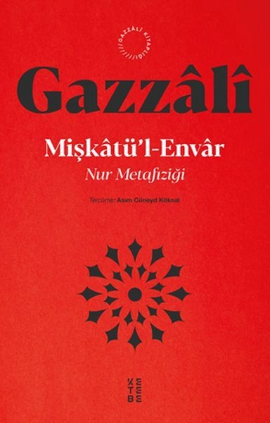 Miştakü'l Envar Nur Metafiziği, İmam Gazzali