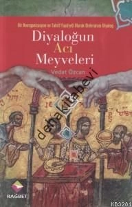Diyaloğun Acı Meyveleri