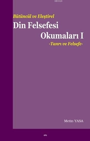 Din Felsefesi Okumaları 1, Elis Yayınları