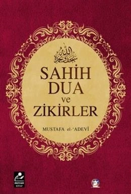 Sahih Dua ve Zikirler (Cep Boy), Mustafa El-Adevi