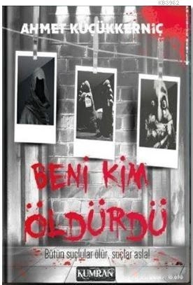 Beni Kim Öldürdü, Kumran Yayınları