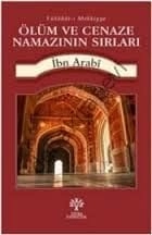 Ölüm ve Cenaze Namazının Sırları, Muhyiddin İbn Arabi