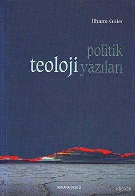 Politik Teoloji Yazıları, Ankara Okulu Yayınları