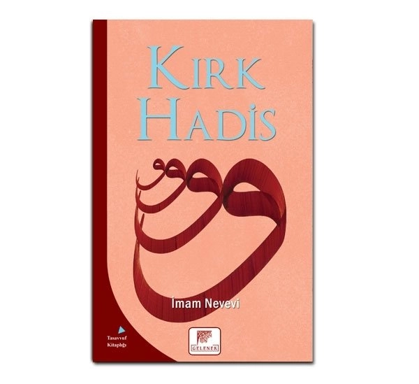 Kırk Hadis, İmam Nevevi, Gelenek Yayıncılık