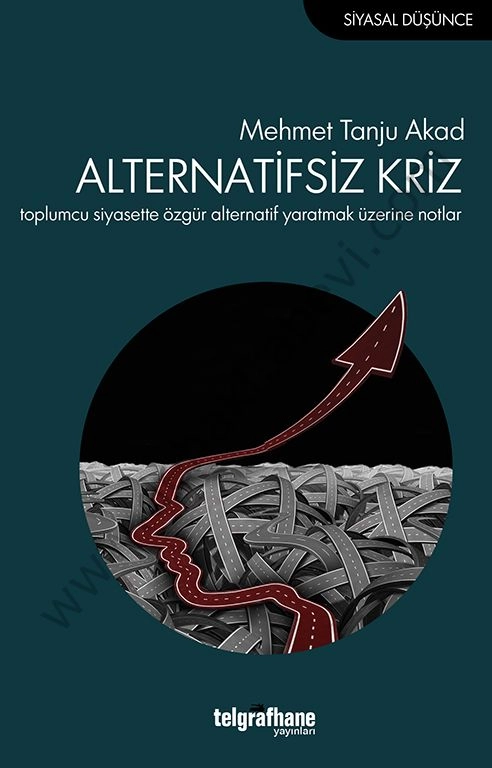 Alternatifsiz Kriz, Mehmet Tanju Akad