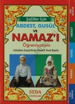 Şafiiler İçin Abdest Gusül ve Namazı Öğreniyorum (Cep Boy Kod: 135), Seda Yayınları