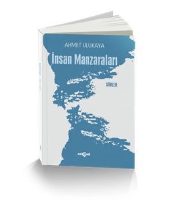 İnsan Manzaraları, Ahmet Ulukaya