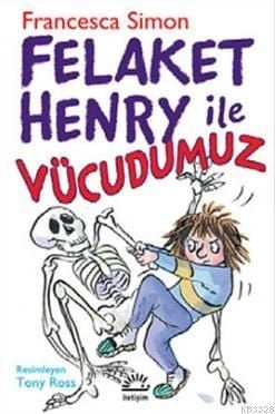 Felaket Henry ile Vücudumuz, İletişim Yayınları