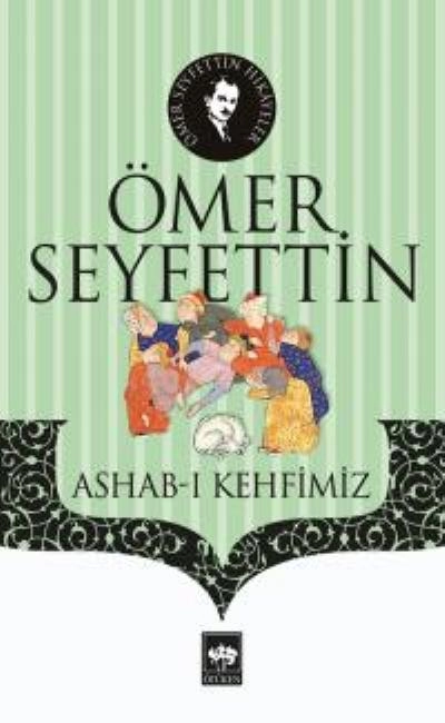 Ashab-ı Kehfimiz, Ömer Seyfettin