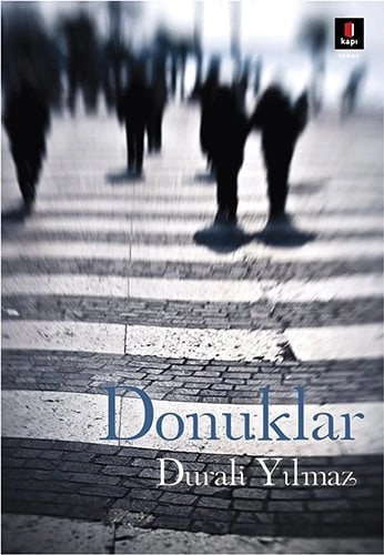 Donuklar , Durali Yılmaz