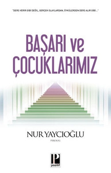 Başarı ve Çocuklarımız, Nur Yaycıoğlu
