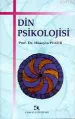 Din Psikolojisi, Hüseyin Peker,  Çamlıca Yayınları