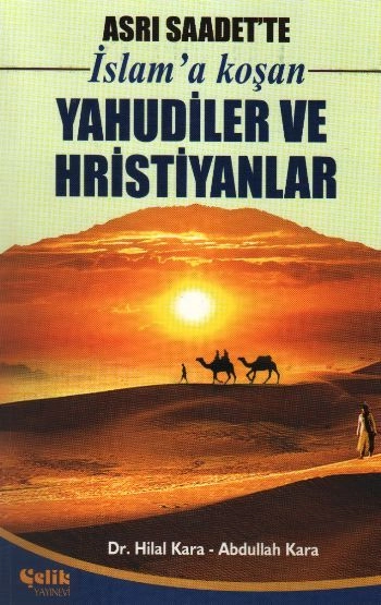 Asrı Saadet'te İslam'a Koşan Yahudiler ve Hristiyanlar