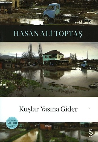 Kuşlar Yasına Gider, Hasan Ali Toptaş