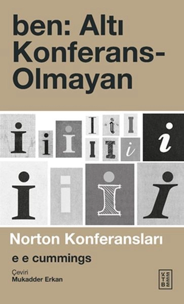 Ben Altı Konferans Olmayan, e e cummings