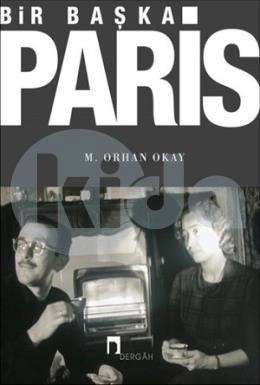 Bir Başka Paris, M. Orhan Okay