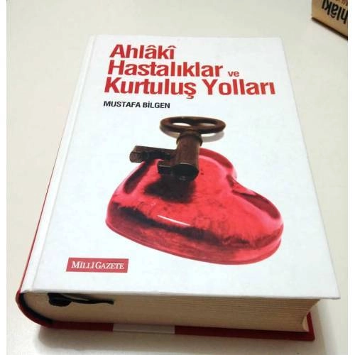 Ahlaki Hastalıklar ve Kurtuluş Yolları, Mustafa Bilgen