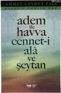 Adem ile Havva Cennet i Ala ve Şeytan, Ahmet Cevdet Paşa
