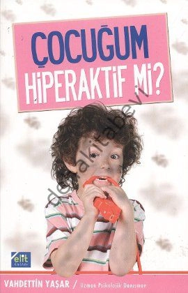 Çocuğum Hiperaktif mi?, Vahdettin Yaşar