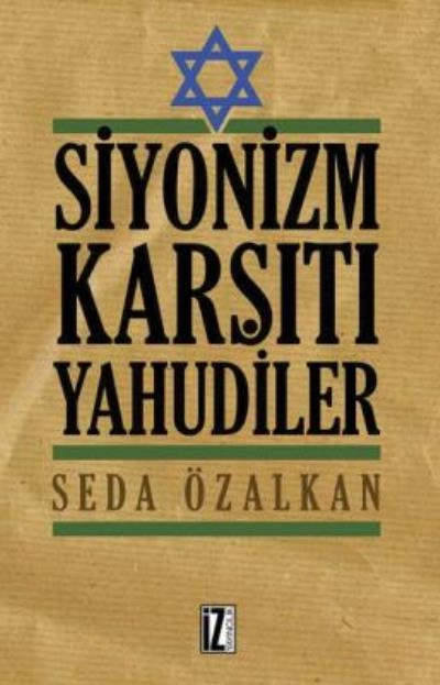 Siyonizm Karşıtı Yahudiler, Seda Özalkan