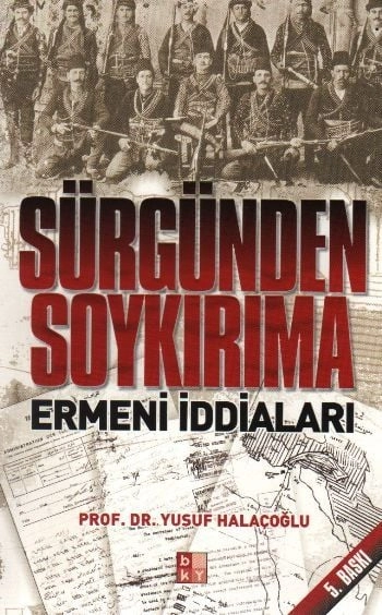 Sürgünden Soykırıma Ermeni İddiaları