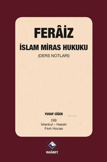 Feraiz - İslam Miras Hukuku; (Ders Notları)