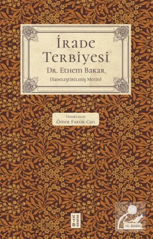 İrade Terbiyesi Ömer Faruk Can, Dr. Ethem Bakar