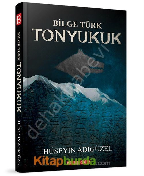 Bilge Türk Tonyukuk, Hüseyin Adıgüzel