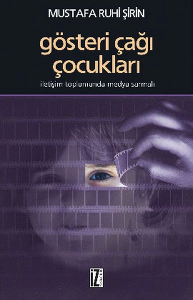 Gösteri Çağı Çocukları, Mustafa Ruhi Şirin