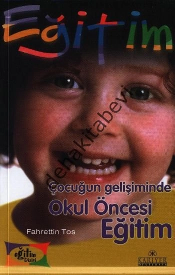 Çocuğun Gelişiminde Okul Öncesi Eğitim, Fahrettin Tos