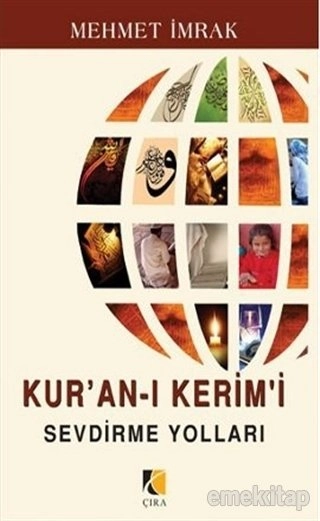 Kur’an-ı Kerim’i Sevdirme Yolları, Mehmet İmrak