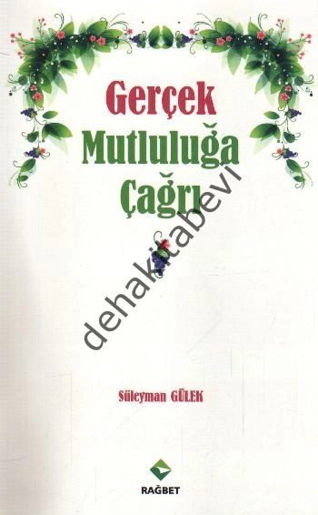 Gerçek Mutluluğa çağrı