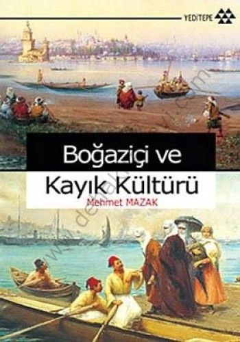 Boğaziçi ve Kayık Kültürü, Mehmet Mazak