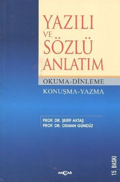 Yazılı ve Sözlü Anlatım, Prof. Dr. Şerif Aktaş, Akçağ Yayınları