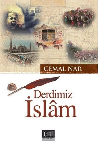 Derdimiz İslam, Cemal Nar