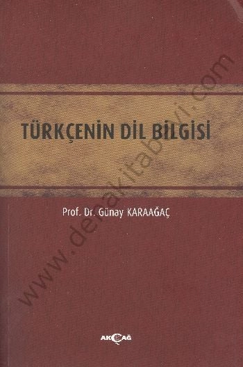 Türkçenin Dil Bilgisi, Günay Karaağaç