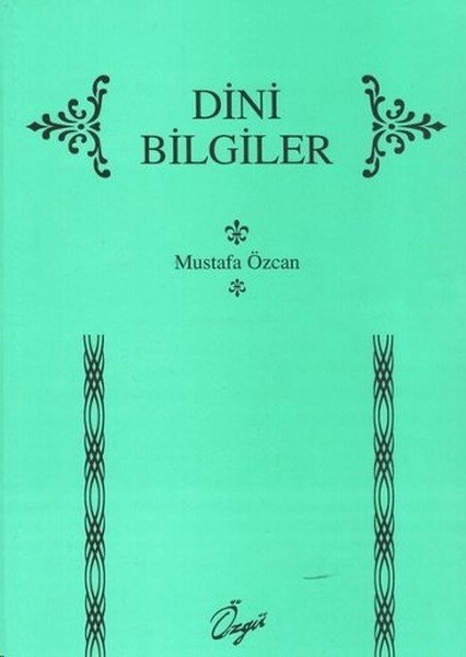 Dini Bilgiler, Mustafa Özcan