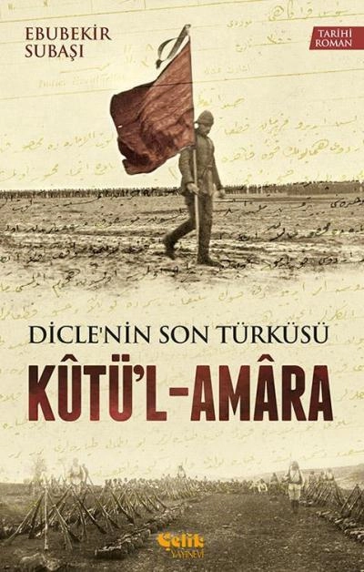 Kutü'l Amara Dicle'nin Son Türküsü, Ebubekir Subaşı