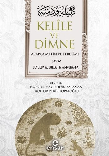Kelile Ve Dimne Arapça Metin Ve Tercüme, Ensar Neşriyat