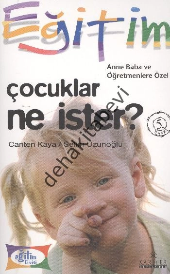 Çocuklar Ne İster?, Canten Kaya, Selim Uzunoğlu