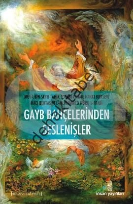 Gayb Bahçelerinden Seslenişler, İnsan Yayınları