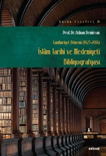 İslam Tarihi ve Medeniyeti Bibliyografyası, Adnan Demircan