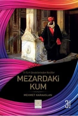 Mezardaki Kum, Mehmet Karaarslan