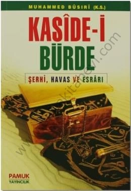 Kaside-i Bürde (Dua 008); Şerhi, Havas ve Esrarı, Pamuk Yayıncılık