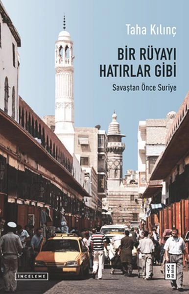 Bir Rüyayı Hatırlar Gibi, Taha Kılınç