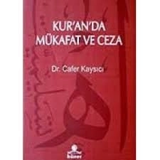 Kuranda Mükafat Ve Ceza, Dr. Cafer Kaysıcı