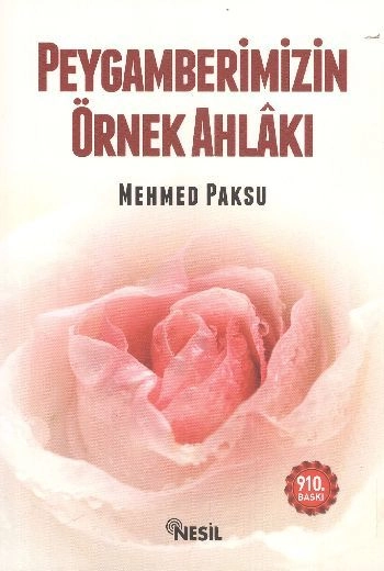 Peygamberimizin Örnek Ahlakı, Mehmed Paksu